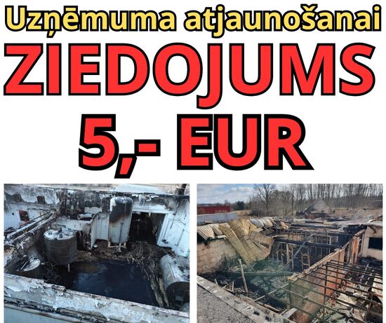 ZIEDOJUMS uzņēmuma atjaunošanai pēc ugunsgrēka